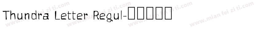 Thundra Letter Regul字体转换